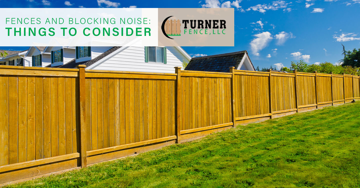 Read more about the article Fences and Blocking Noise: Things to Consider